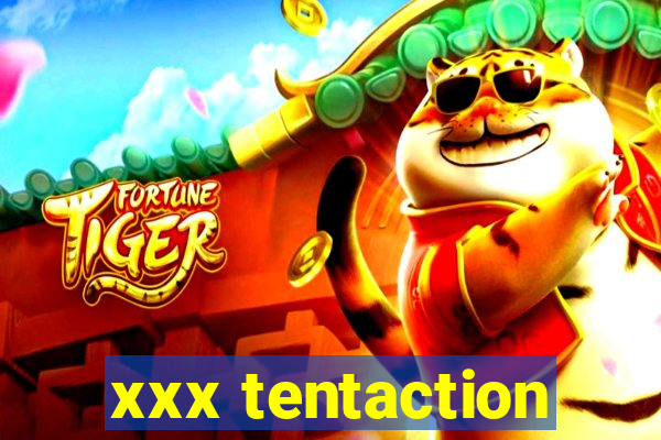 xxx tentaction